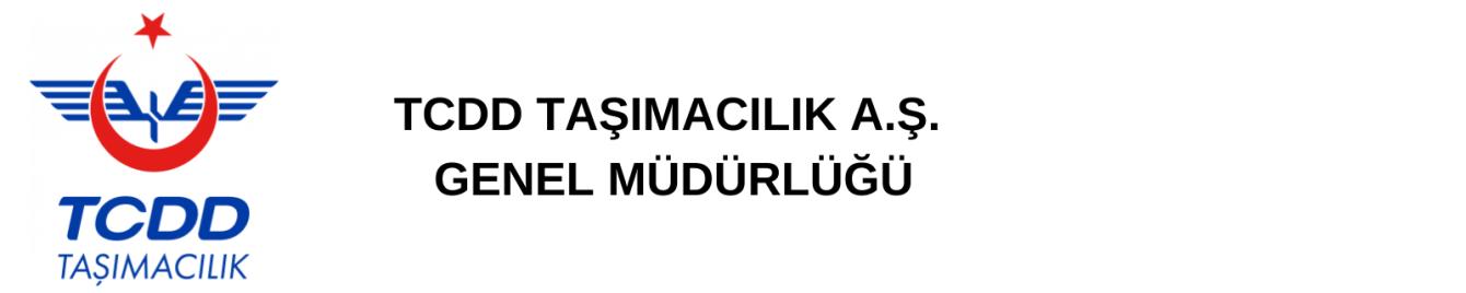 TCDD TAŞIMACILIK A.Ş. GENEL MÜDÜRLÜĞÜ