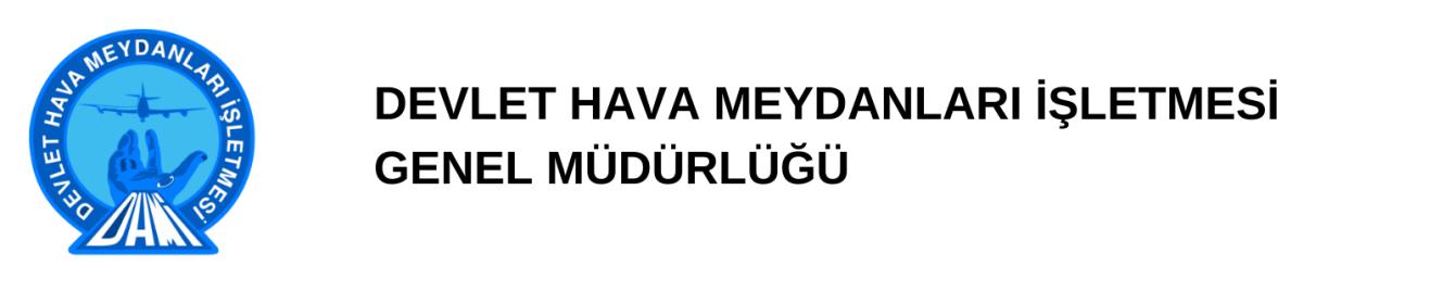 DEVLET HAVA MEYDANLARI İŞLETMESİ GENEL MÜDÜRLÜĞÜ