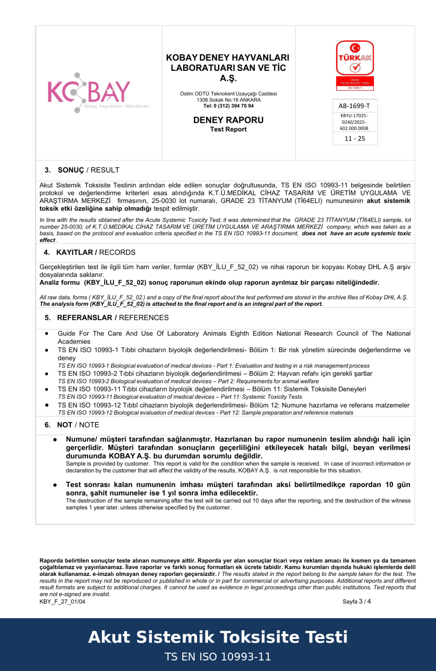 Akut Sistemik Toksisite Testi - TS EN ISO 10993-11