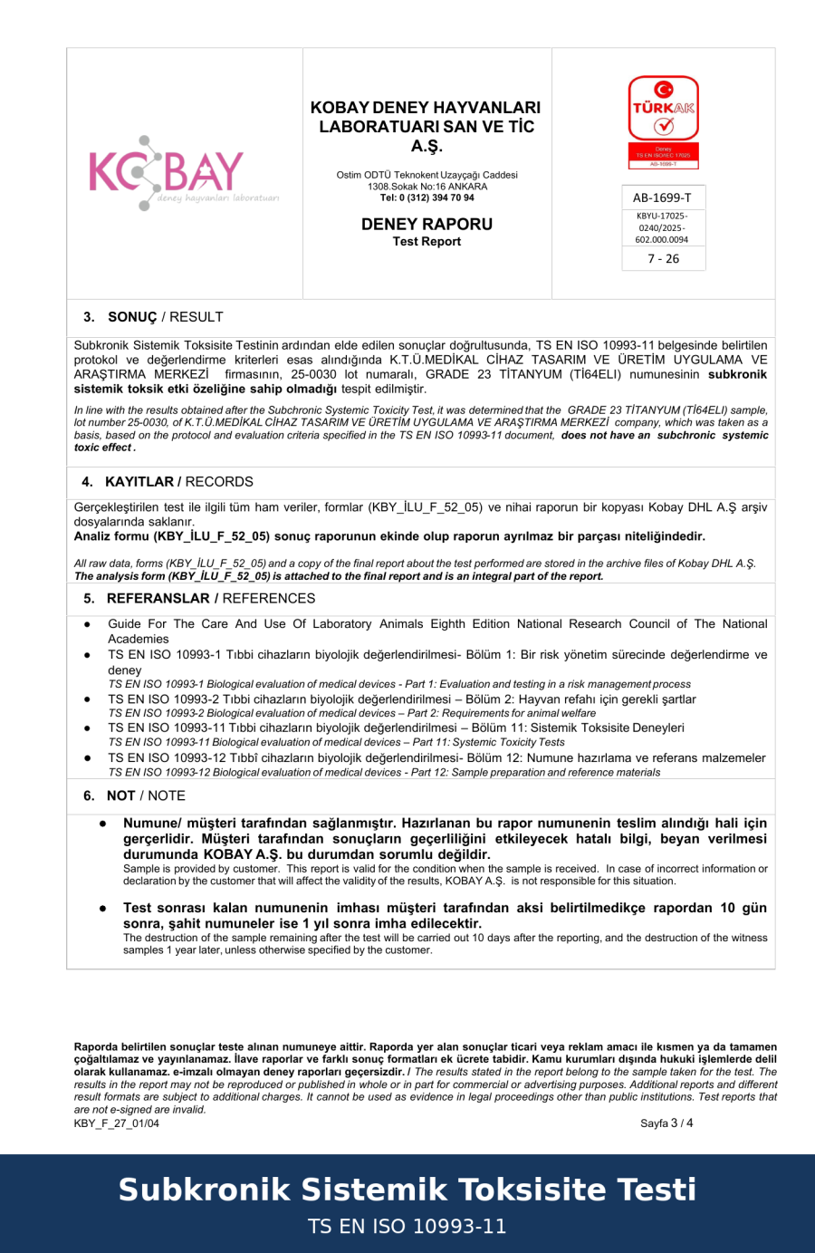 Subkronik Sistemik Toksisite Testi - TS EN ISO 10993-11