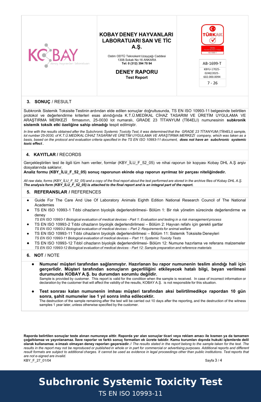 Subchronic Systemic Toxicity Test - TS EN ISO 10993-11