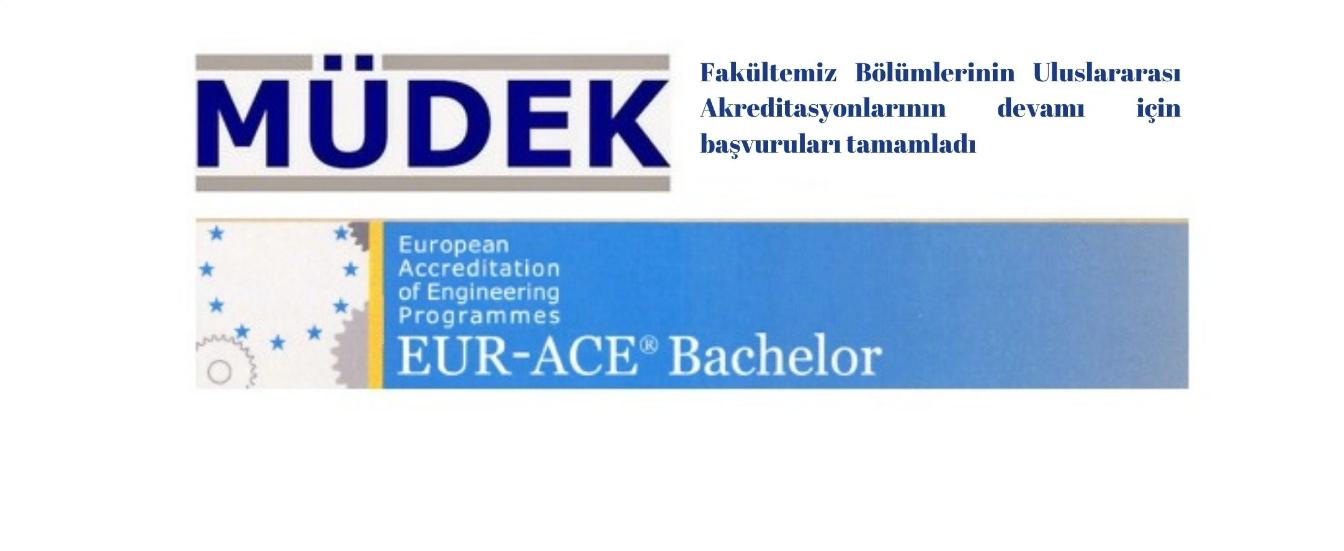 Fakültemiz Bölümlerinin Uluslararası Akreditasyonlarının Devamı İçin Başvuruları Tamamladı