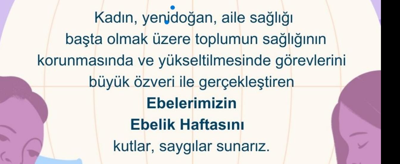 Ulusal Ebelik Haftası Kutlu Olsun