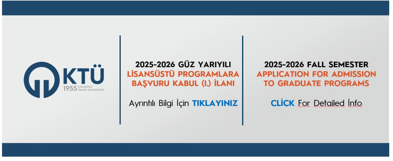 2025-2026 GÜZ YARIYILI  LİSANSÜSTÜ PROGRAMLARA BAŞVURU KABUL İLANI (I. İlan) 