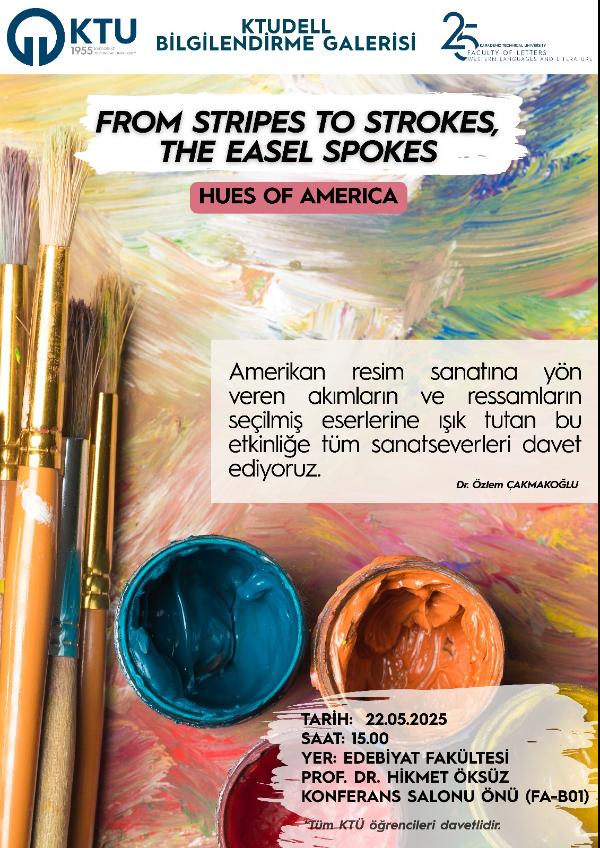 KTUDELL Bilgilendirme Galerisi "From Stripes to Strokes, the Easel Spokes"