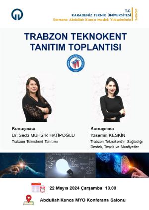Meslek Yüksekokulumuzda 
Trabzon Teknokent Tanıtım Toplantısı
