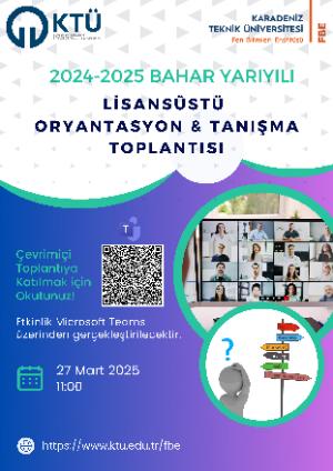 2024-2025 Bahar Yarıyılı Lisansüstü Oryantasyon ve Tanışma Çevrimiçi Toplantısı