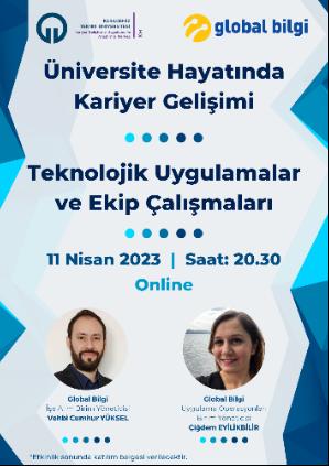 Üniversite Hayatında Kariyer Gelişimi & Teknolojik Uygulamalar ve Ekip Çalışmaları