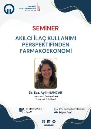 Akılcı İlaç Kullanımı Perspektifinden Farmakoekonomi