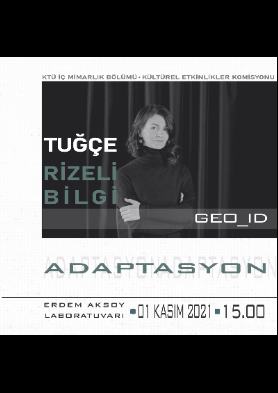 Güz Yarıyılı Seminerleri-Tuğçe RİZELİ BİLGİ (GEO_ID)- 