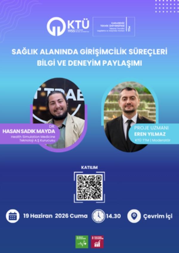 Sağlık Alanında Girişimcilik Süreçleri Bilgi ve Deneyim Paylaşımı