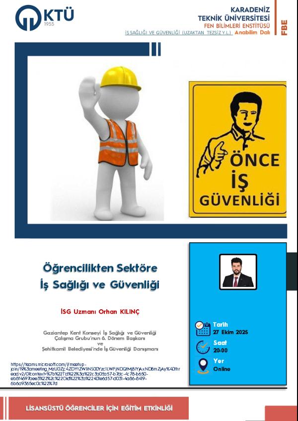 Öğrencilikten Sektöre
İş Sağlığı ve Güvenliği
