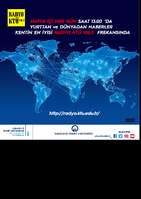 RadyoKTÜ Yeni Yayın Döneminde Hafta İçi hergün Yurttan ve Dünyadan Haberler