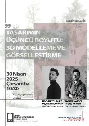 Seminer I Tasarımın Üçüncü Boyutu: 3D Modelleme ve Görselleştirme