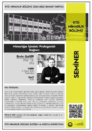 KTÜ Mimarlık Bölümü Seminerleri 'Mimarlığın İçindeki Protogonist: Bağlam'