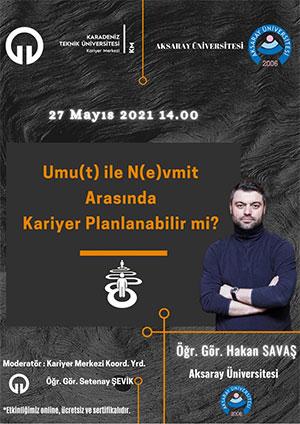 Umut ile Nevmit Arasında Kariyer Planlanabilir mi?