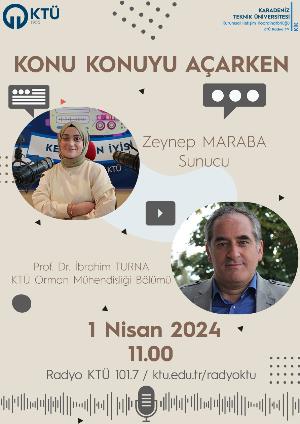 Konu Konuyu Açarken Programının Bu haftaki Konusu "Türkiye Ormanları ve Ağaçlandırma"