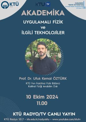 Akademika Etkinliği: "Uygulamalı Fizik ve İlgili Teknolojiler"