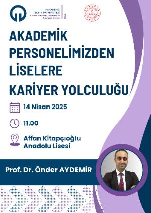 Akademik Personelimizden Liselere Kariyer Yolculuğu