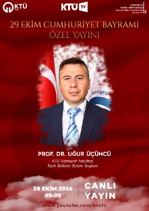 29 Ekim Cumhuriyet Bayramı KTÜ TV Özel Yayını