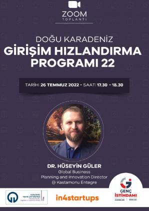 Doğu Karadeniz Girişim Hızlandırma Programı Kapsamında Hüseyin GÜLER Bizlerle!