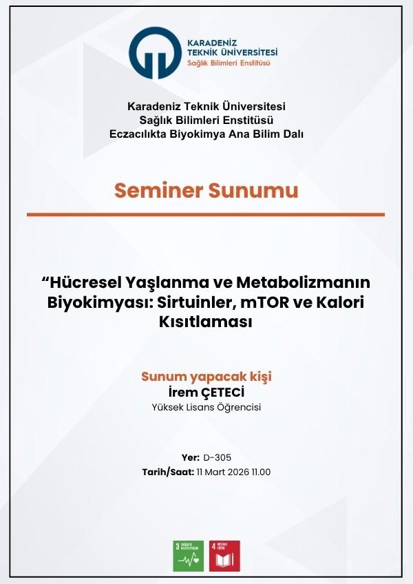 Seminer Sunumu "Hücresel Yaşlanma ve Metabolizmanın Biyokimyası: Sirtuinler, mTOR ve Kalori Kısıtlaması"