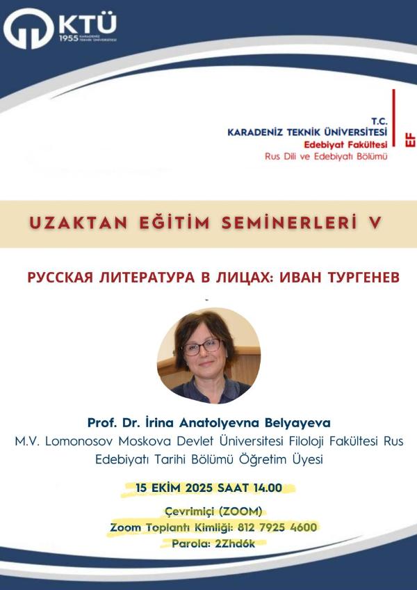 Bölümümüz Uzaktan Eğitim Seminerleri V: "Şahsiyetleriyle Rus Edebiyatı: İvan Turgenyev"