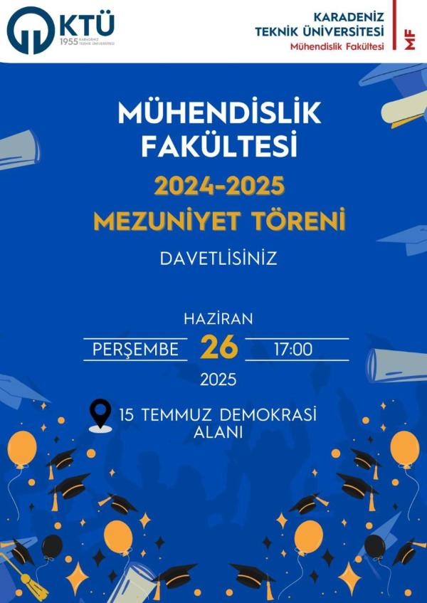 2024-2025 Yılı Mühendislik Fakültesi Mezuniyet Töreni