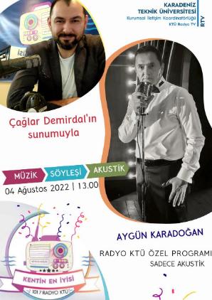 Aygün Karadoğan - Radyo KTÜ'de Sadece Akustik Programının Konuğu