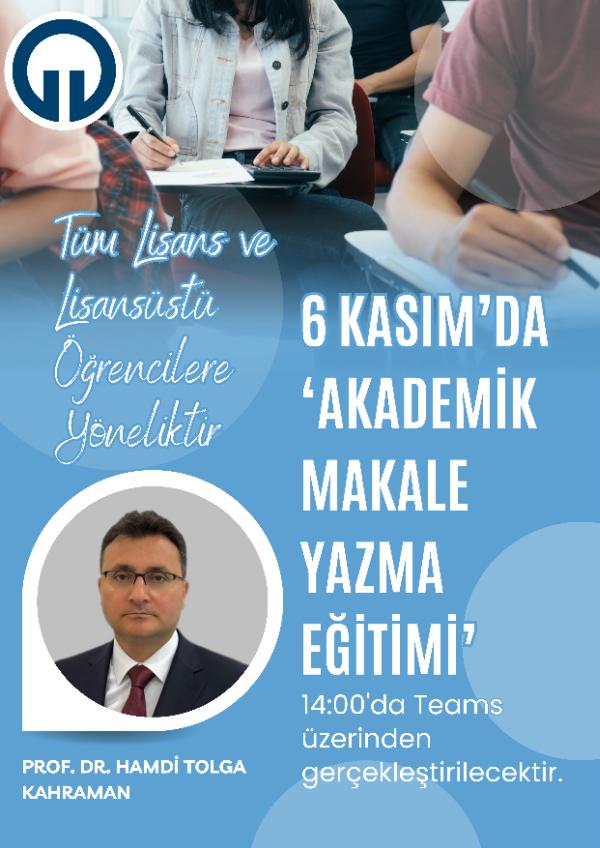 6 Kasım'da Tüm Lisans ve Lisansüstü Öğrencilere Yönelik Akademik Makale Yazma Eğitimi!