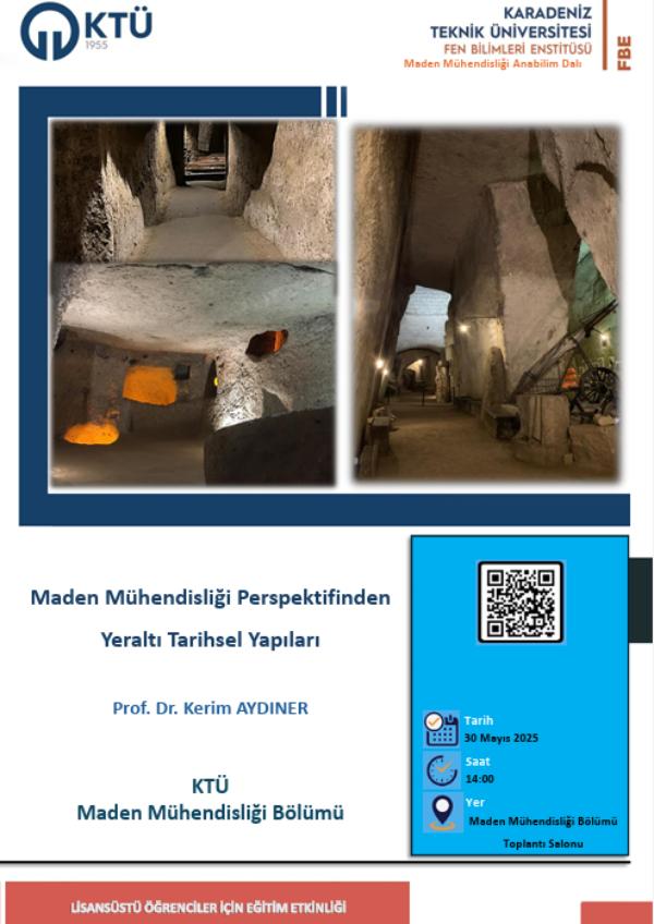 Lisansüstü Öğrenciler İçin Eğitim Etkinliği(Maden Mühendisliği Perspektifinden Yeraltı Tarihsel Yapıları)