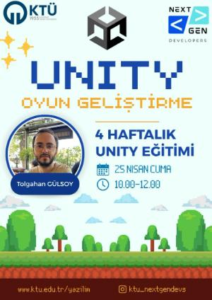 KTÜ Next Gen Devs ile Unity Oyun Geliştirme Eğitimi Başlıyor