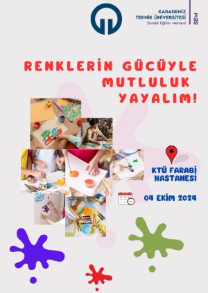 KTÜ Sürekli Eğitim Merkezi'nden Anlamlı Etkinlik: Ahşap Boyama ile Umuda Renk Katıldı