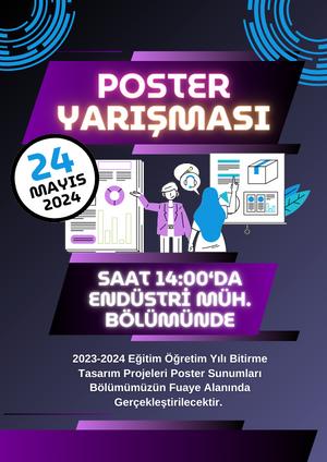 Endüstri Mühendisliği Bölümü 7. Bitirme Tasarım Projeleri Poster Yarışması