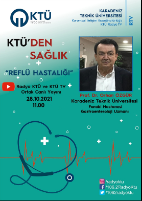 KTÜ'den Sağlık Programı - Reflü Hastalığı - Prof. Dr. Orhan Özgür