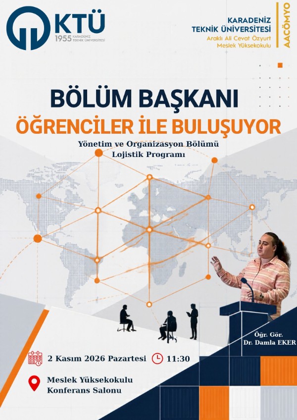 Yönetim ve Organizasyon Bölümü Lojistik Programı - Bölüm Başkanı Öğrenciler ile Buluşuyor