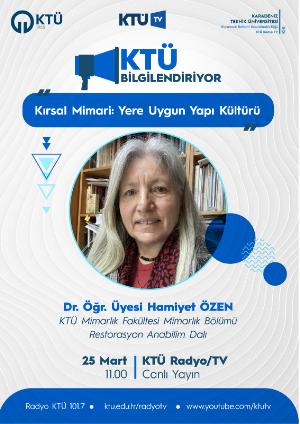KTÜ Bilgilendiriyor 'Kırsal Mimari: Yere Uygun Yapı Kültürü'