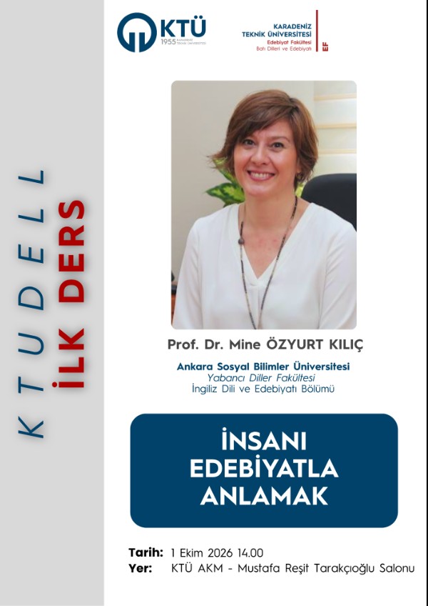 KTUDELL İlk Ders: Prof. Dr. Mine ÖZYURT KILIÇ