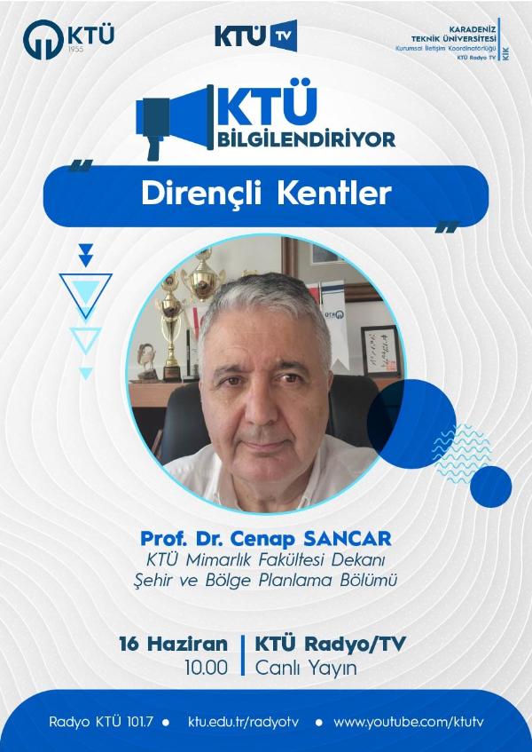 Dekanımız Sayın Prof. Dr. Cenap Sancar Dirençli Kentler Konulu Program ile Radyo KTÜ'de