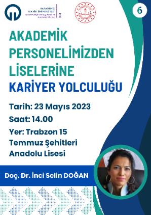 Akademik Personelimizden Liselerine Kariyer Yolculuğu 6