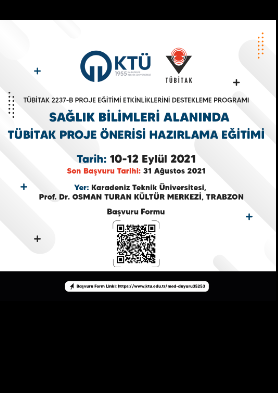 TÜBİTAK 2237-B Proje Eğitimi Etkinliklerini Destekleme Programı kapsamında Sağlık Bilimleri Alanında TÜBİTAK Proje Önerisi Hazırlama Eğitimi 