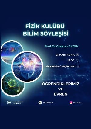 Söyleşi - Öğrendiklerimiz ve Evren