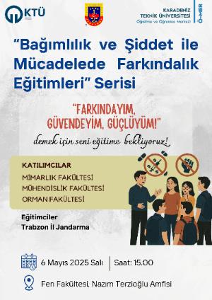 Bağımlılık ve Şiddet ile Mücadele Farkındalık Eğitimleri