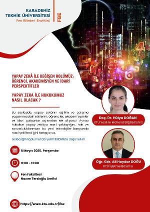 Yapay Zeka ile Değişen Rolümüz: Öğrenci, Akademisyen ve İdari Perspektifler
