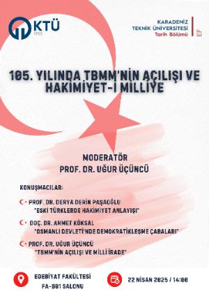 105. Yılında TBMM'nin Açılışı ve Hakimiyet-i Milliye