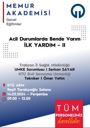 Acil Durumlarda Bende Varım: 
İlk Yardım - II 
