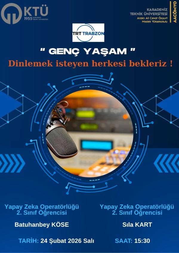 Öğrencilerimiz TRT Trabzon Radyo "GENÇ YAŞAM" Programına Davetli