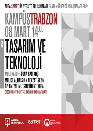 Tasarım ve Teknoloji Paneli 'Kampüs Trabzon'
