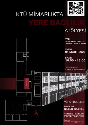 KTÜ Mimarlık Bölümü 'Yere Bağlılık' Atölye Çalışması