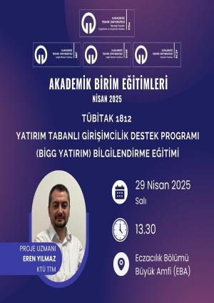 TÜBİTAK 1812 Yatırım Tabanlı Girişimcilik Destek Programı (BİGG YATIRIM) Bilgilendirme Eğitimi